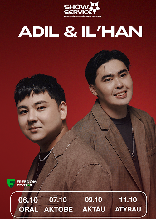 ADIL and IL'HAN in Atyrau